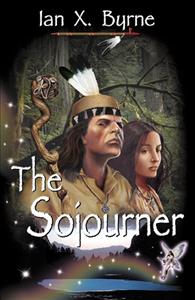 Small version of front cover of THE SOJOURNER, by Ian Byrne, cover design by Cat Wong CLICK TO ENLARGE VIEW OF TOTAL FRONT & BACK COVER